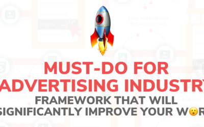 Must-do for advertising industry. Framework that will significantly improve your work.